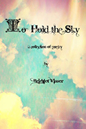 To Hold the Sky