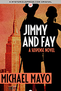 Jimmy and Fay: A Suspense Novel