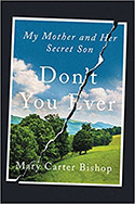 Book Jacket - Don't You Ever: My Mother and the Son She Kept From Me