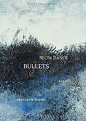 Slow Dance Bullets