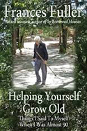 Helping Yourself Grow Old