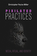 Pixelated Practices