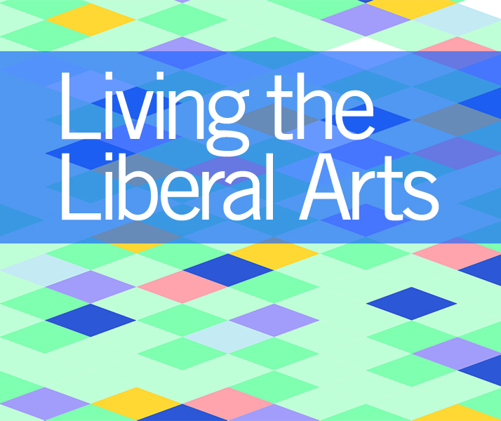 Living the Liberal Arts