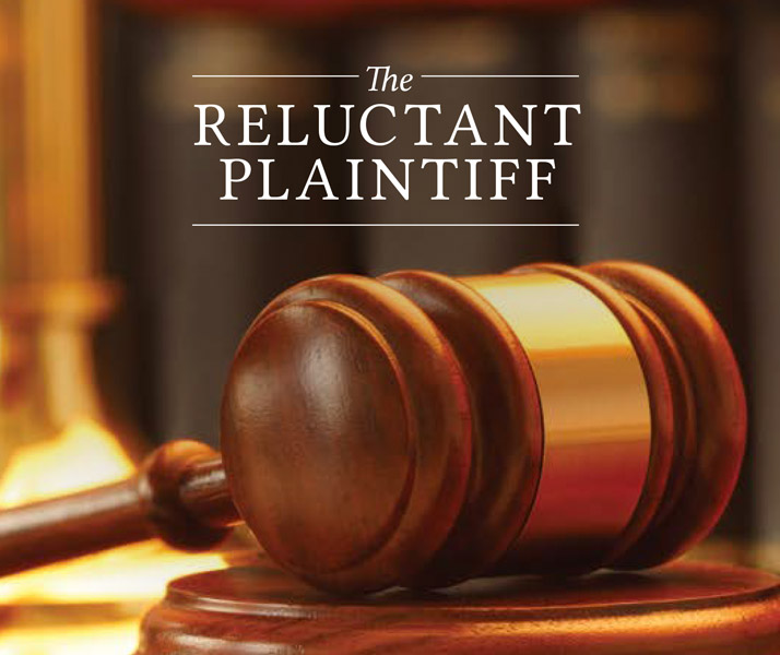 The Reluctant Plaintiff