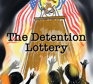 The Detention Lottery