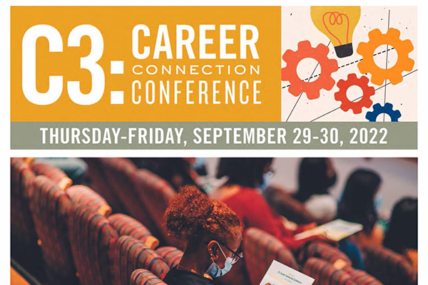 2022 Career Connection Conference (C3) Helps Students Navigate